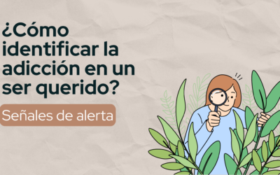 Señales de alerta: ¿Cómo identificar una adicción en un ser querido?